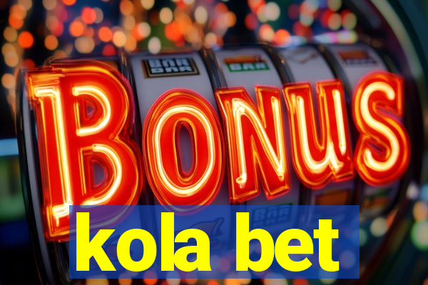 kola bet